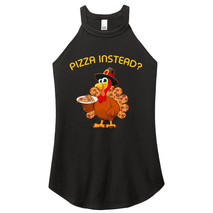 Pizza Instead Pizza Lover Hate Turkey Women's Perfect Tri Rocker Tank