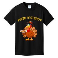 Pizza Instead Pizza Lover Hate Turkey Kids T-Shirt