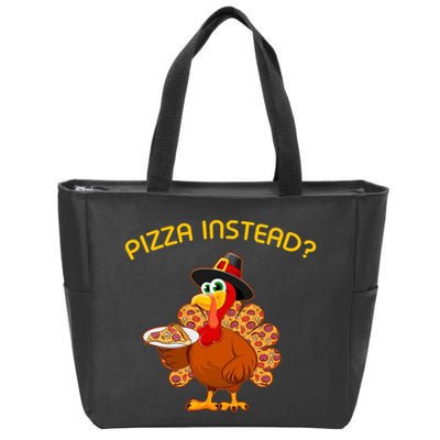 Pizza Instead Pizza Lover Hate Turkey Zip Tote Bag