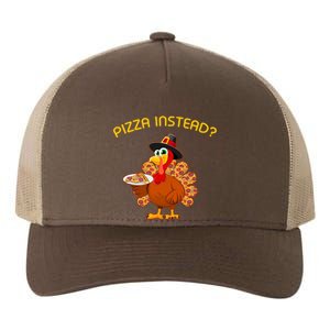 Pizza Instead Pizza Lover Hate Turkey Yupoong Adult 5-Panel Trucker Hat