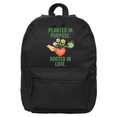 PLANTED IN PURPOSE ROOTED IN LOVE 16 in Basic Backpack