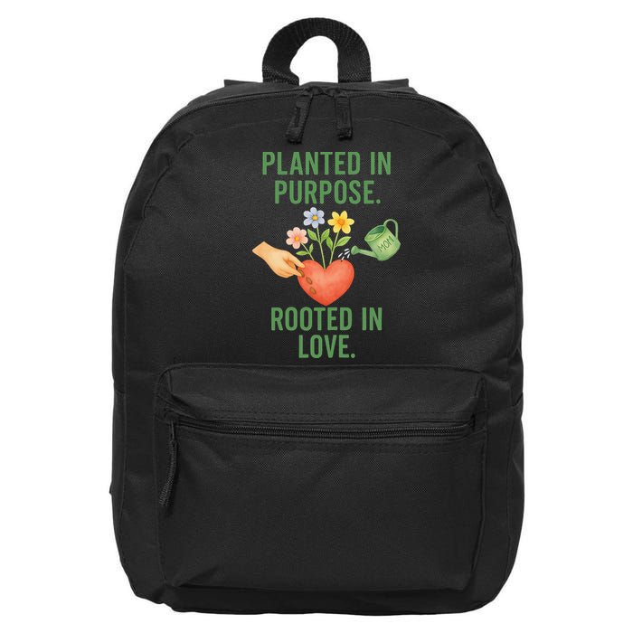 PLANTED IN PURPOSE ROOTED IN LOVE 16 in Basic Backpack