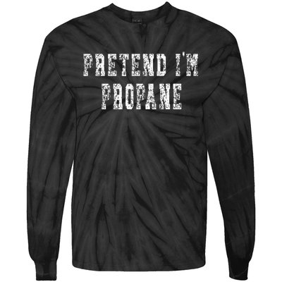 Pretend IM Propane Easy Halloween Costume Tie-Dye Long Sleeve Shirt