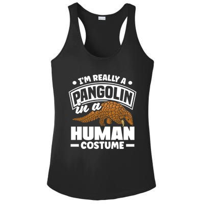 Pangolin Im Really A Pangolin In A Hu Costume Funny Gift Ladies PosiCharge Competitor Racerback Tank