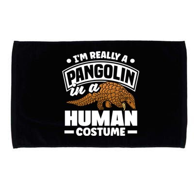 Pangolin Im Really A Pangolin In A Hu Costume Funny Gift Microfiber Hand Towel