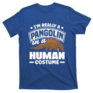 Pangolin Im Really A Pangolin In A Hu Costume Funny Gift T-Shirt