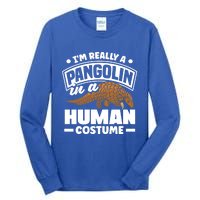 Pangolin Im Really A Pangolin In A Hu Costume Funny Gift Tall Long Sleeve T-Shirt