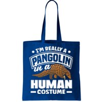 Pangolin Im Really A Pangolin In A Hu Costume Funny Gift Tote Bag