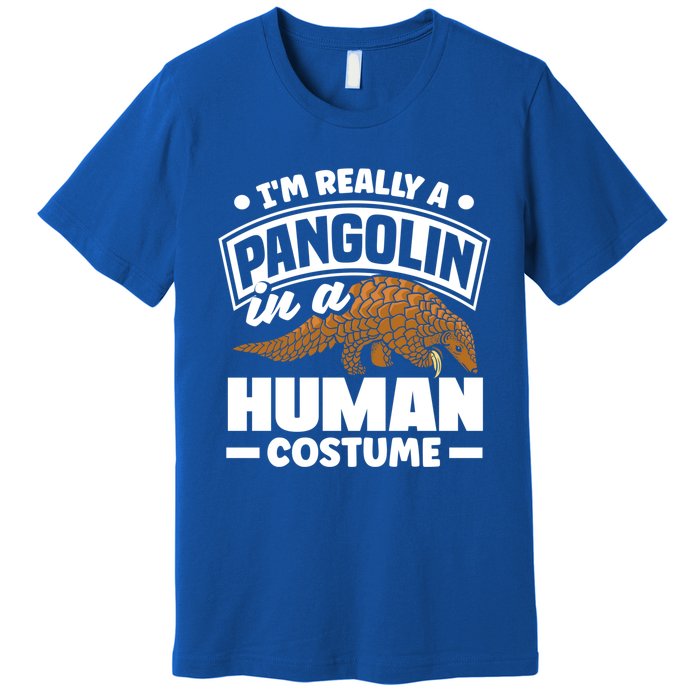 Pangolin Im Really A Pangolin In A Hu Costume Funny Gift Premium T-Shirt