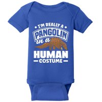 Pangolin Im Really A Pangolin In A Hu Costume Funny Gift Baby Bodysuit