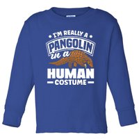 Pangolin Im Really A Pangolin In A Hu Costume Funny Gift Toddler Long Sleeve Shirt