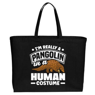 Pangolin Im Really A Pangolin In A Hu Costume Funny Gift Cotton Canvas Jumbo Tote