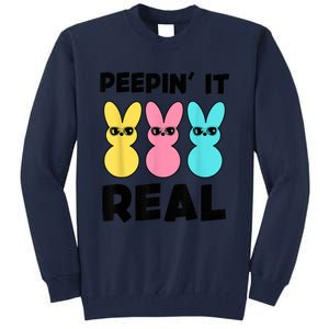 Peepin It Real Easter Day Bunny Tall Sweatshirt