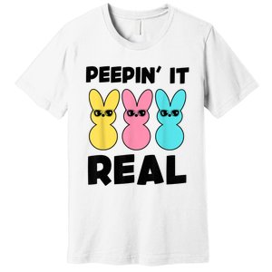 Peepin It Real Easter Day Bunny Premium T-Shirt