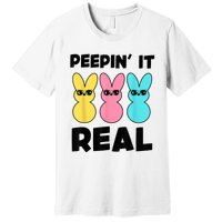 Peepin It Real Easter Day Bunny Premium T-Shirt