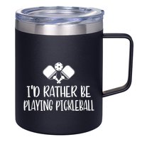 Pickleball I'd Rather Be 12oz Stainless Steel Coffee Mug