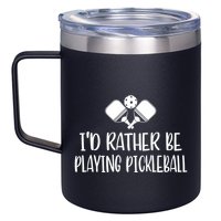 Pickleball I'd Rather Be 12oz Stainless Steel Coffee Mug