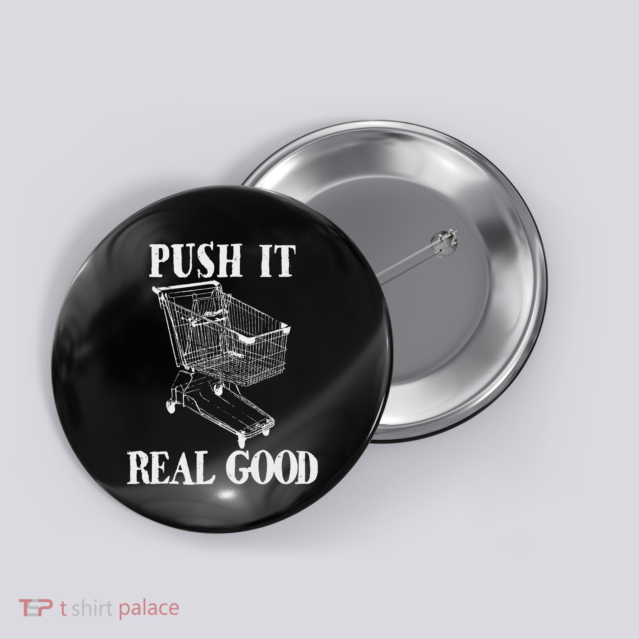 Push It Real Good Funny Grocery Store Shopping Cart Button