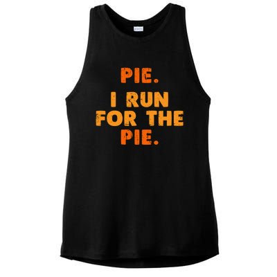 Pie I Run For Pie Funny Pumpkin Pie Lover Turkey Trot Fan Gift Ladies PosiCharge Tri-Blend Wicking Tank