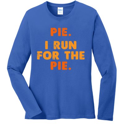 Pie I Run For Pie Funny Pumpkin Pie Lover Turkey Trot Fan Gift Ladies Long Sleeve Shirt