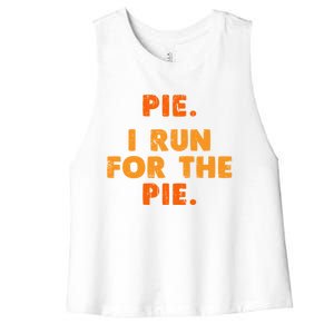 Pie I Run For Pie Funny Pumpkin Pie Lover Turkey Trot Fan Gift Women's Racerback Cropped Tank