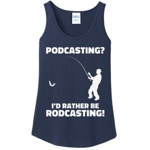 Podcasting I'd Rather Be Rodcasting Funny Fishing Humor Pun Premium Ladies Essential Tank