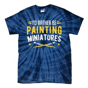 Painters I'd Rather Be Painting Miniatures Paint Premium Tie-Dye T-Shirt