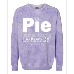 Pie I Read The Word Everything Ales Is Blah Blah Colorblast Crewneck Sweatshirt