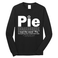 Pie I Read The Word Everything Ales Is Blah Blah Long Sleeve Shirt