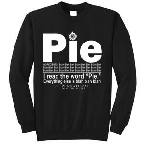 Pie I Read The Word Everything Ales Is Blah Blah Sweatshirt