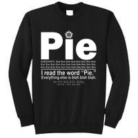 Pie I Read The Word Everything Ales Is Blah Blah Sweatshirt