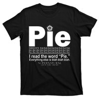 Pie I Read The Word Everything Ales Is Blah Blah T-Shirt