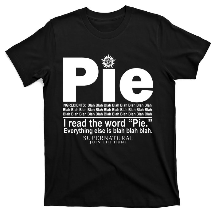 Pie I Read The Word Everything Ales Is Blah Blah T-Shirt