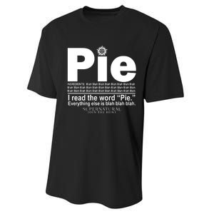 Pie I Read The Word Everything Ales Is Blah Blah Performance Sprint T-Shirt