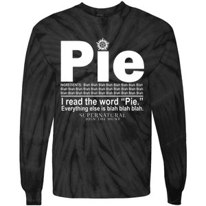 Pie I Read The Word Everything Ales Is Blah Blah Tie-Dye Long Sleeve Shirt