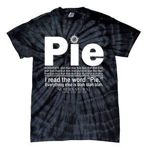 Pie I Read The Word Everything Ales Is Blah Blah Tie-Dye T-Shirt