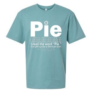 Pie I Read The Word Everything Ales Is Blah Blah Sueded Cloud Jersey T-Shirt