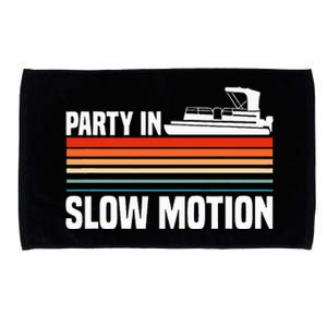 Party In Slow Motion Pontoon Boat Captain Boating Retro Microfiber Hand Towel