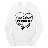 Pine Island Strong Long Sleeve Shirt