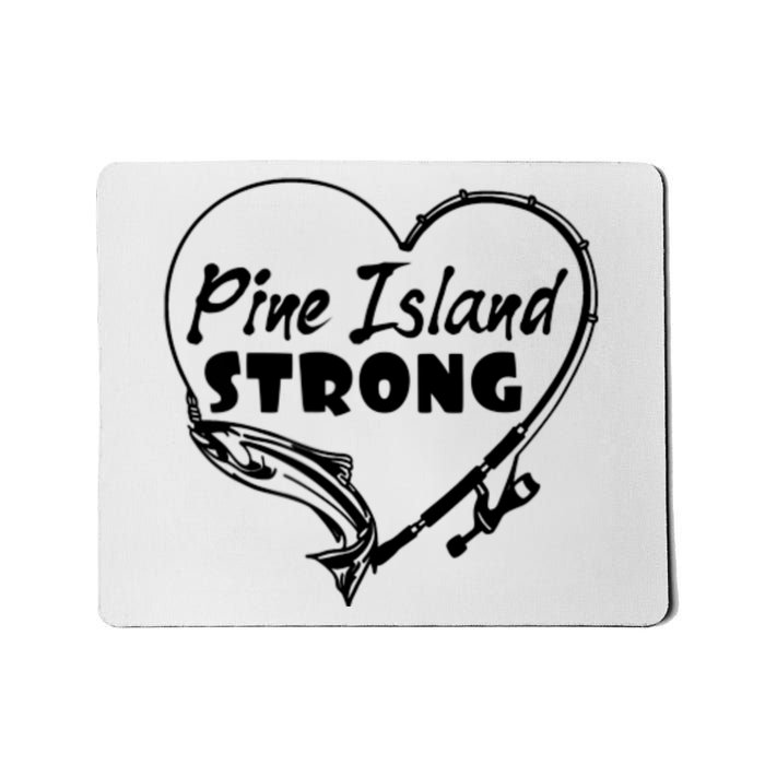 Pine Island Strong Mousepad