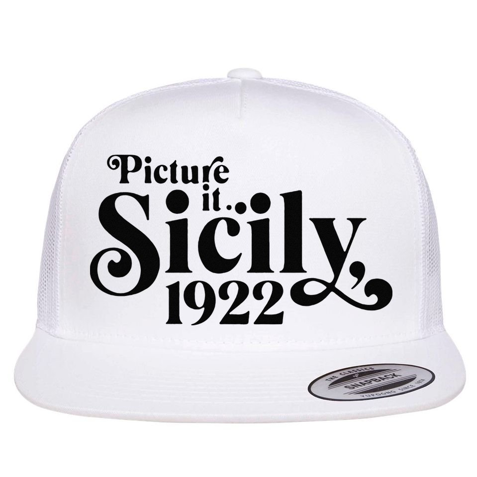 Picture It Sicily 1922 Flat Bill Trucker Hat
