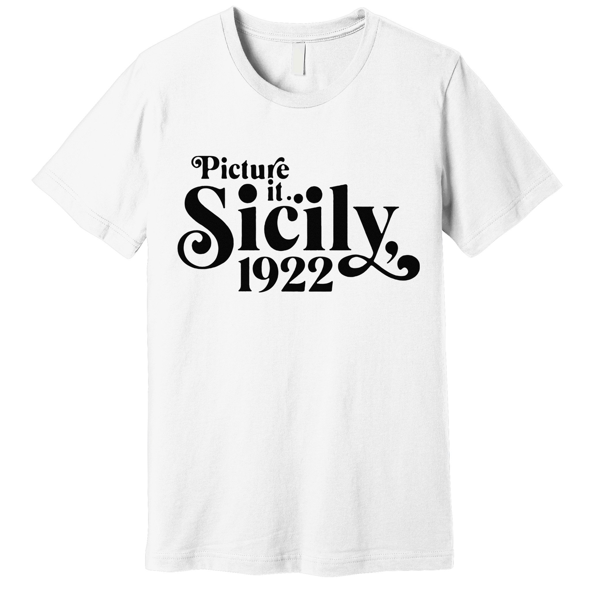 Picture It Sicily 1922 Premium T-Shirt