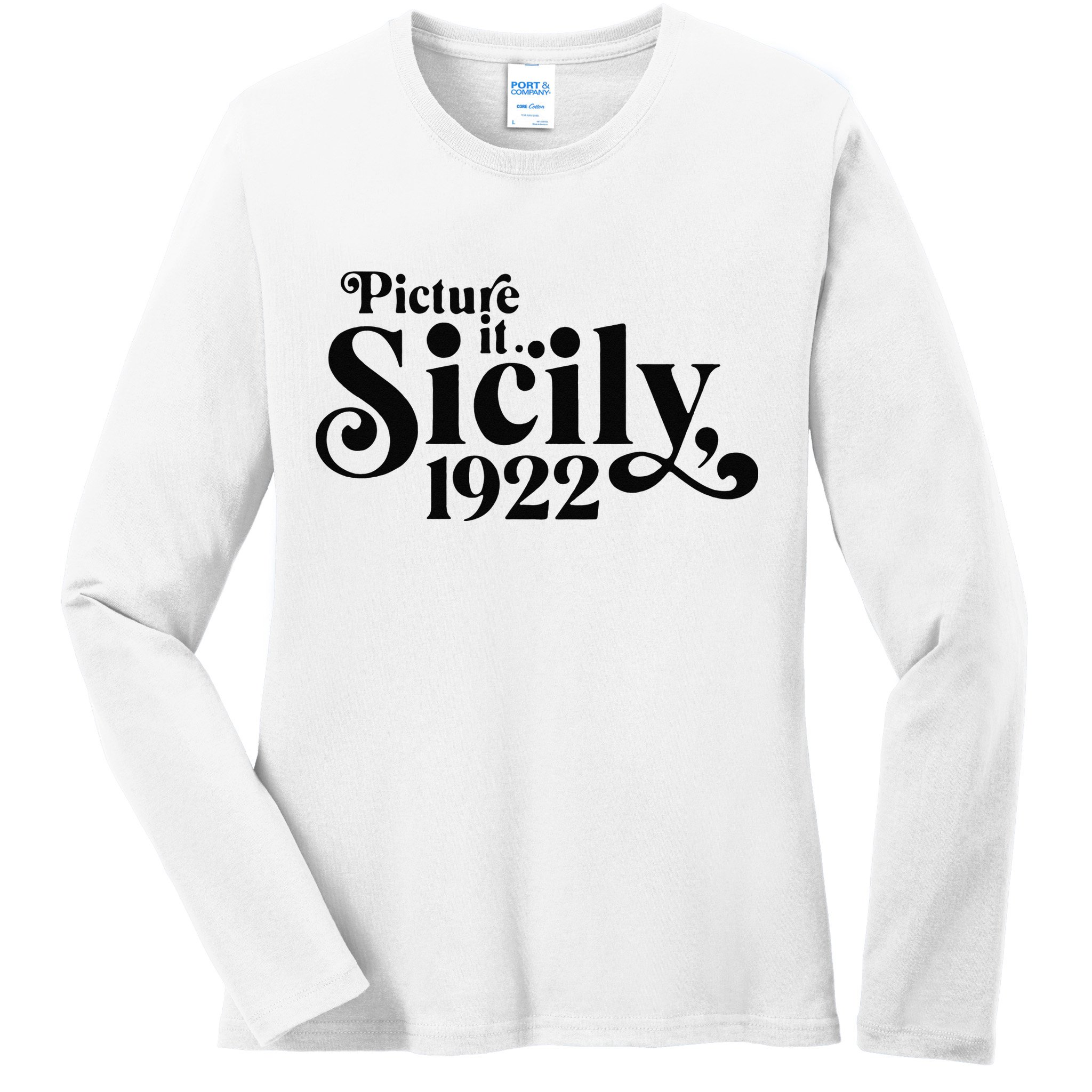 Picture It Sicily 1922 Ladies Long Sleeve Shirt