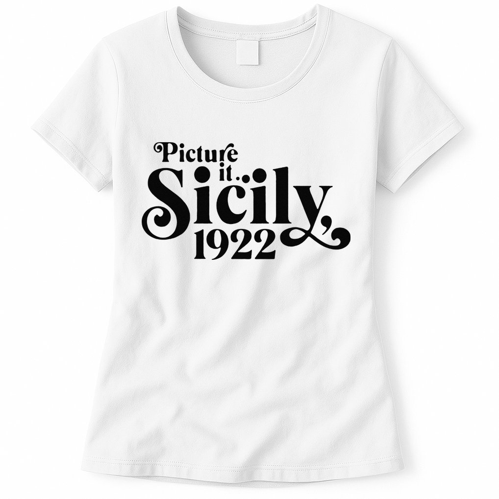 Picture It Sicily 1922 Womens T-Shirt