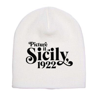 Picture It Sicily 1922 Short Acrylic Beanie