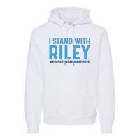 #ProtectWomensSports I Stand With Riley Gaines Premium Hoodie