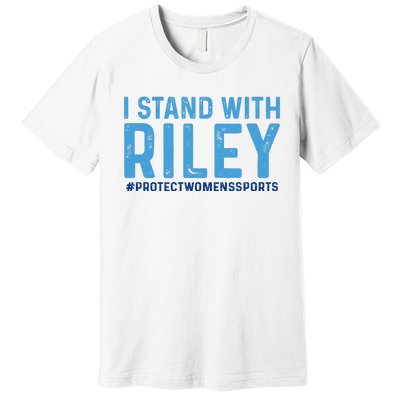 #ProtectWomensSports I Stand With Riley Gaines Premium T-Shirt