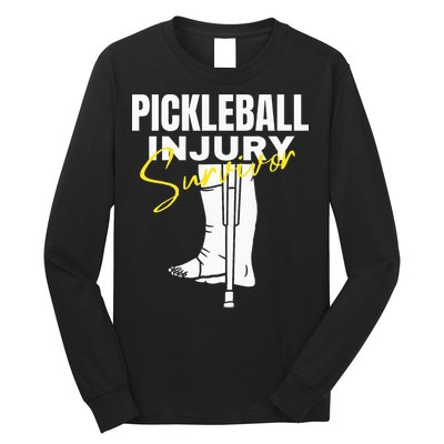 Pickleball Injury Survivor Funny Dink Player Team Paddleball Long Sleeve Shirt