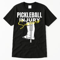 Pickleball Injury Survivor Funny Dink Player Team Paddleball Tall T-Shirt