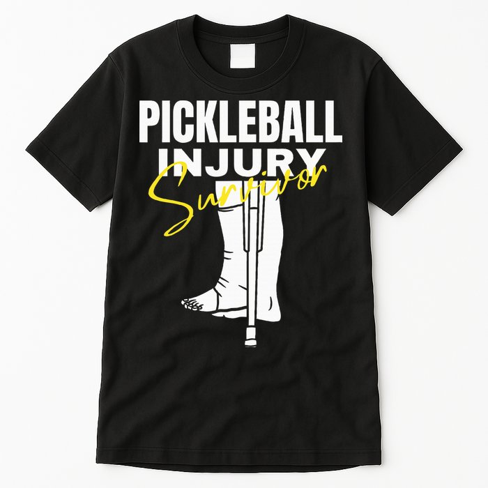 Pickleball Injury Survivor Funny Dink Player Team Paddleball Tall T-Shirt